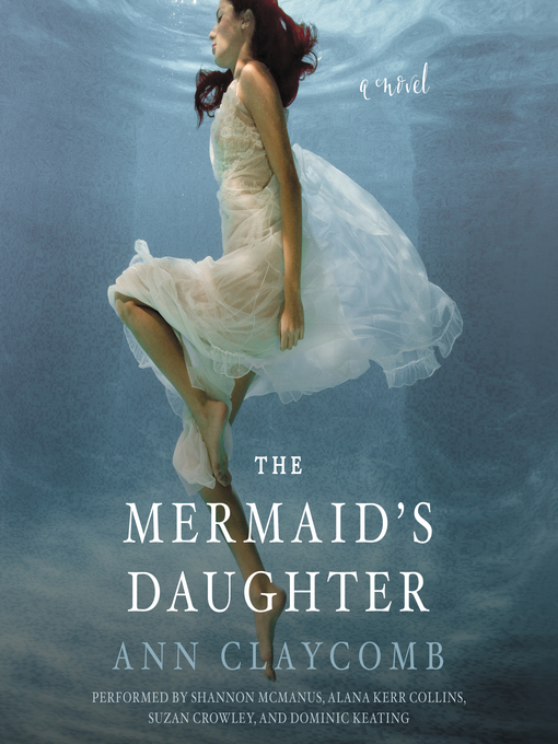 Title details for The Mermaid's Daughter by Ann Claycomb - Available